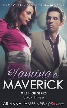 Cover image for Taming a Maverick (Book 3)