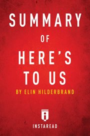 Summary of here's to us. by Elin Hilderbrand  Includes Analysis cover image