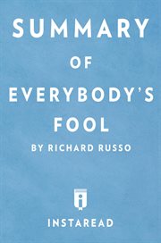 Summary of everybody's fool. by Richard Russo  Includes Analysis cover image