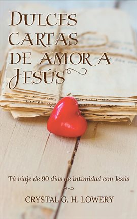 Cover image for Cartas de Dulce Amor a Jesus