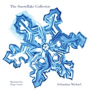 The snowflake collector cover image