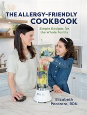 The Allergy-Friendly Cookbook : Friendly Cookbook cover image