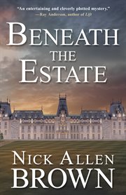 Beneath the Estate cover image