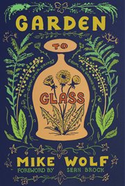 Garden to glass cover image