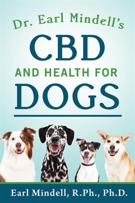 Cover image for Dr. Earl Mindell's CBD and Health for Dogs