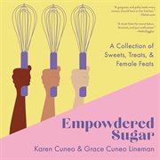 Empowdered sugar : a collection of sweets, treats, and female feats cover image
