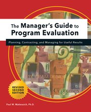 The manager's guide to program evaluation : planning, contracting, and managing for useful results cover image