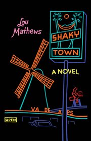 Shaky town. A Novel cover image
