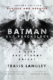 Batman and Psychology : a Dark and Stormy Knight cover image