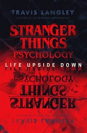 Stranger Things psychology : life upside down cover image