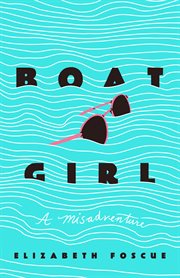 Boat Girl : A Misadventure cover image