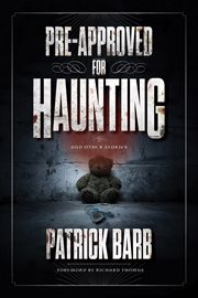 Pre : Approved for Haunting. And Other Stories cover image