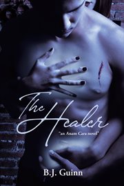 The Healer : An Anam Cara Novel cover image