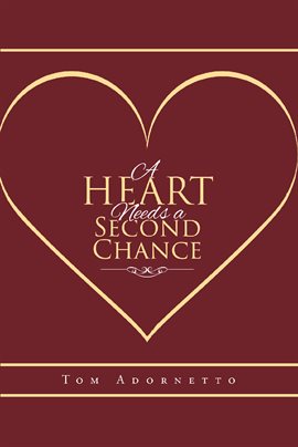 Cover image for A Heart Needs a Second Chance