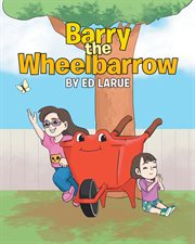 Barry the wheelbarrow cover image