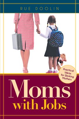 Cover image for Moms with Jobs