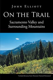 On the trail. Sacramento Valley and Surrounding Mountains cover image