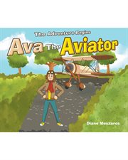 Ava the aviator. The Adventure Begins cover image
