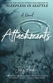 Attachments : a novel cover image