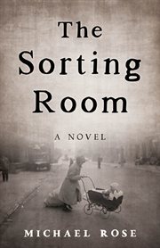The sorting room. A Novel cover image