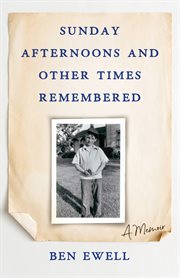 Sunday afternoons and other times remembered cover image