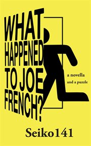 What happened to joe french? cover image
