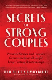 Secrets of Strong Couples : Personal Stories and Couples Communication Skills for Long-Lasting Relationships (Family Health and cover image