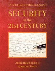Security in the 21st century. The 21st Last Treatise on Security cover image