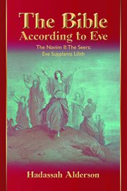 The bible according to eve: naviim ii: the seers. Eve Supplants Lilith cover image