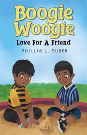 Boogie Woogie : Love For A Friend cover image