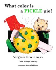 What Color Is a Pickle Pie? cover image