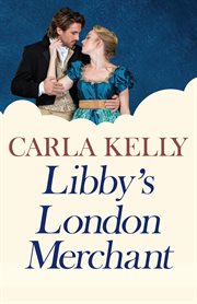 Libby's London merchant : and, Miss Chartley's guided tour cover image