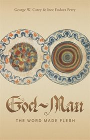 God-man : the word made flesh cover image