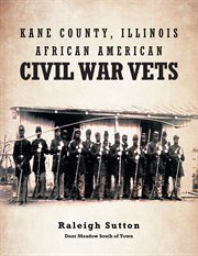 Kane county, illinois african american civil war vets cover image