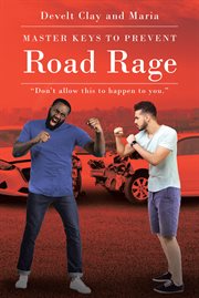 Master Keys to Prevent Road Rage cover image