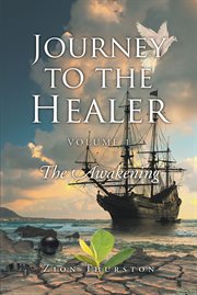 Journey to the healer, volume 1 cover image