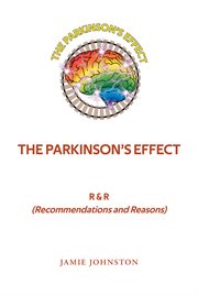 The parkinson's effect : R&R (Recommendations and Reasons) cover image