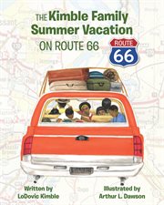 The kimble family summer vacation on route 66 cover image