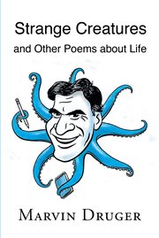 Strange creatures and other poems about life cover image