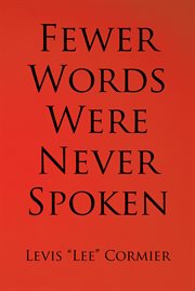 Fewer words were never spoken cover image