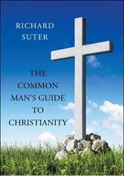 The common man's guide to christianity cover image