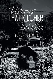 Visions that kill her silence cover image