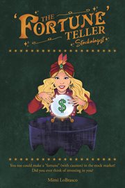 The 'fortune' teller stockologist cover image