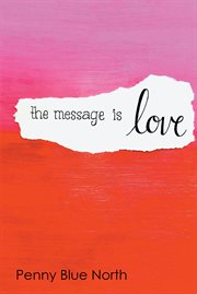 The message is love cover image