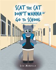 Scat the cat don't wanna go to school cover image