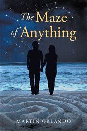 The maze of anything cover image
