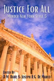 Justice for all. Murder New York Style cover image