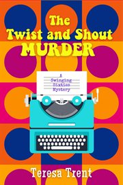 The twist and shout murder cover image