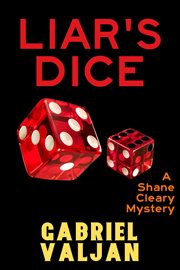 Liar's dice : Shane Cleary Mystery cover image