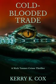 Cold-blooded trade : Blooded Trade cover image